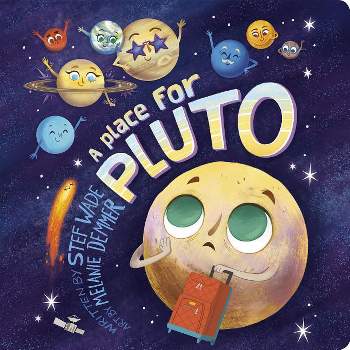A Place for Pluto - by  Stef Wade (Board Book)