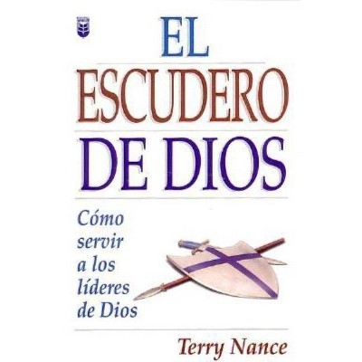 El Escudero de Dios #1 - by  Terry Nance (Paperback)