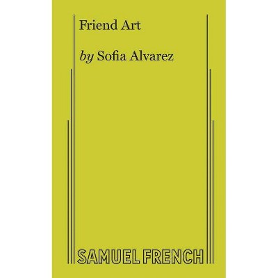 Friend Art - by  Sofia Alvarez (Paperback)