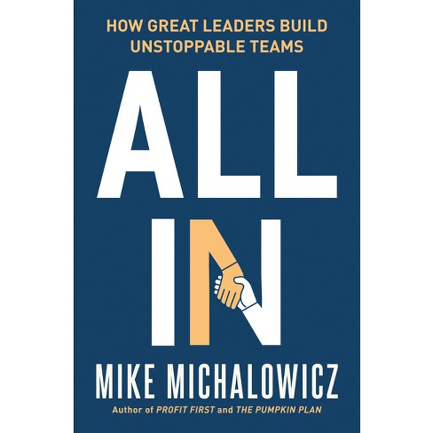 All in - (Entrepreneurship Simplified) by  Mike Michalowicz (Hardcover) - image 1 of 1