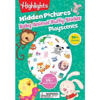 Baby Animal Hidden Pictures Puffy Sticker Playscenes - (Highlights Puffy Sticker Playscenes) (Paperback)