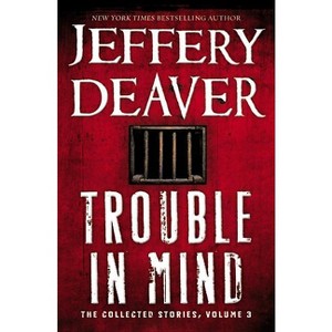 Trouble in Mind - Large Print by  Jeffery Deaver (Hardcover) - 1 of 1