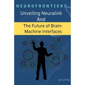 NeuroFrontiers - by  Atta (Paperback) - 1 of 1