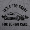 Mens Life's TooShort For Boring Cars T Shirt Funny Fast Super Car Lovers Graphic Novelty Tee For Guys - Crazy Dog Men's T Shirt - 2 of 4