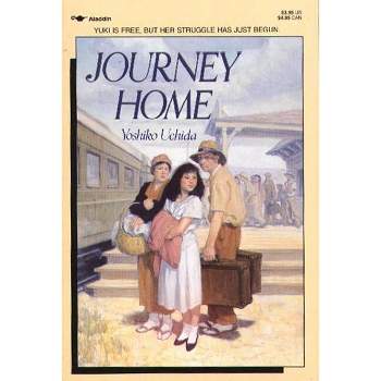 Journey Home - (Aladdin Books) 2nd Edition by  Yoshiko Uchida (Paperback)