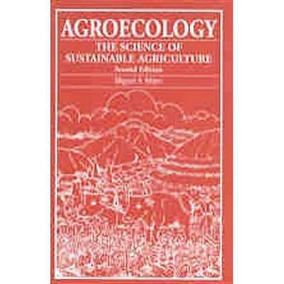 Agroecology - 2nd Edition by  Miguel A Altieri (Paperback)