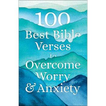 100 Best Bible Verses to Overcome Worry and Anxiety -