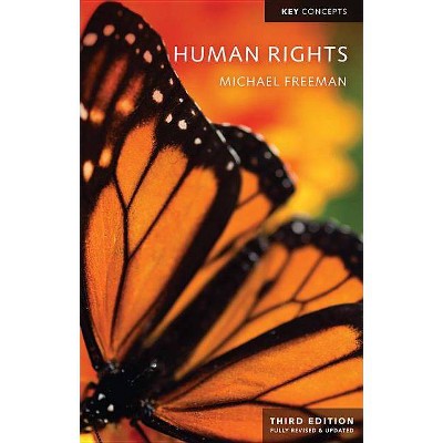 Human Rights - (Key Concepts) 3rd Edition by  Michael Freeman (Paperback)