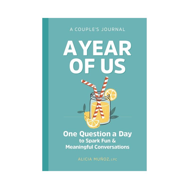 A Year of Us: A Couple's Journal - (Question a Day Couple's Journal) by  Alicia Muñoz (Hardcover), 1 of 2