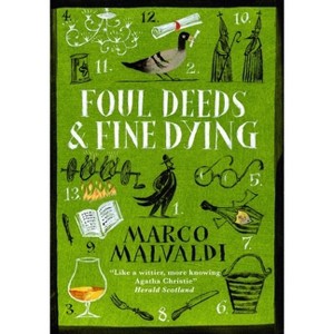 Foul Deeds and Fine Dying - by  Marco Malvaldi (Paperback) - 1 of 1