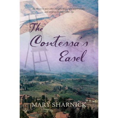 The Contessa's Easel - by  Mary D Sharnick (Paperback)