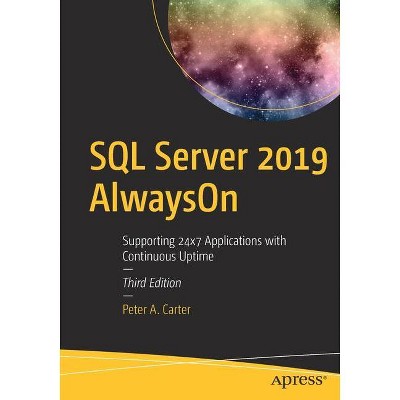 SQL Server 2019 Alwayson - 3rd Edition by  Peter A Carter (Paperback)