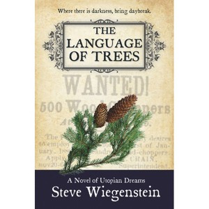 The Language of Trees - (Daybreak) by  Steve Wiegenstein (Paperback) - 1 of 1