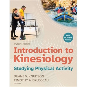 Introduction to Kinesiology - 7th Edition by  Duane V Knudson & Timothy A Brusseau (Paperback) - 1 of 1