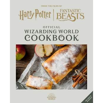 Harry Potter and Fantastic Beasts: Official Wizarding World Cookbook - by  Jody Revenson & Sarah Walker Caron (Hardcover)