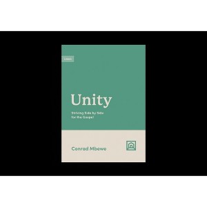 Unity - (Growing Gospel Integrity) by  Conrad Mbewe (Paperback) - 1 of 1