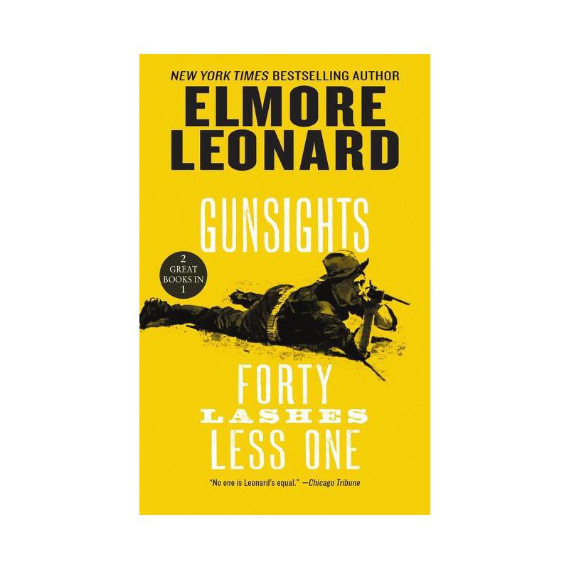 Gunsights and Forty Lashes Less One - by  Elmore Leonard (Paperback), 1 of 2