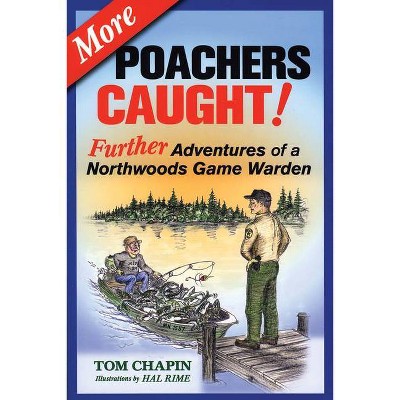 More Poachers Caught! - by  Tom Chapin (Paperback)