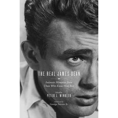 The Real James Dean - by  Peter L Winkler (Paperback)