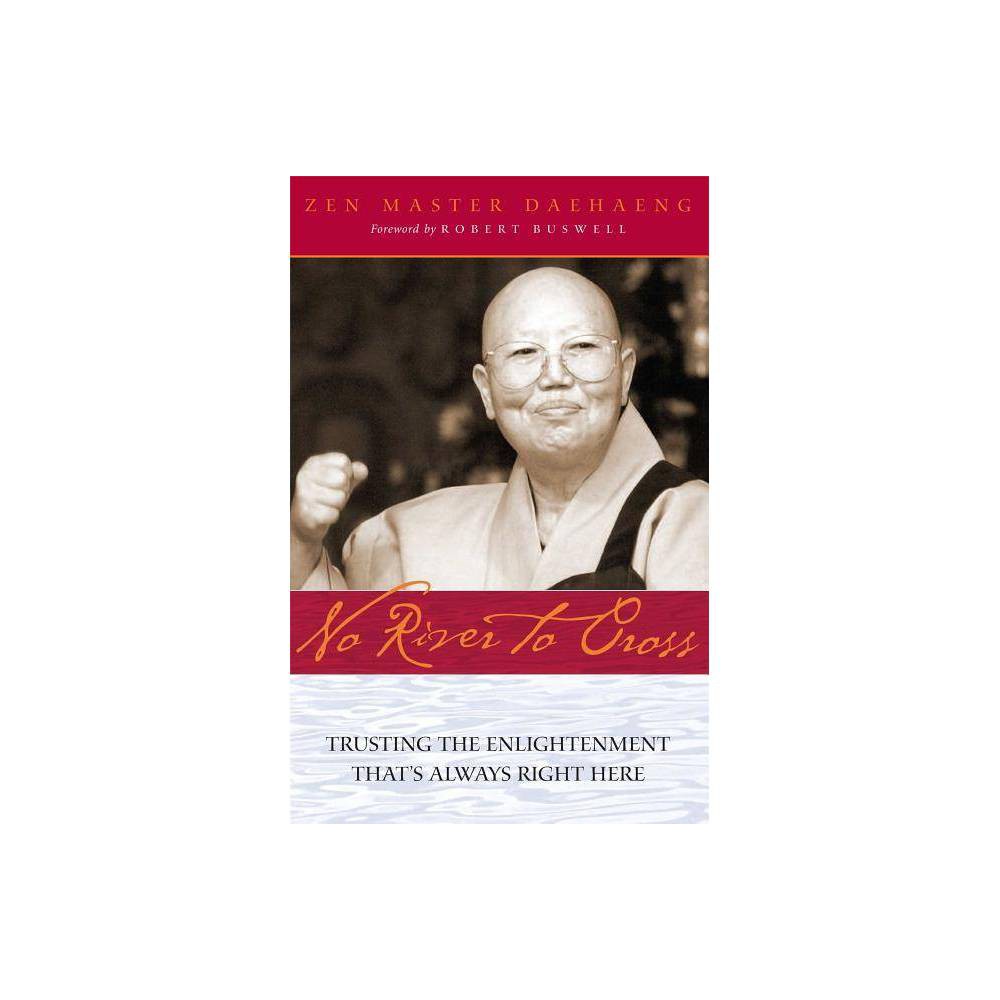ISBN 9780861715343 product image for No River to Cross - by Daehaeng (Paperback) | upcitemdb.com
