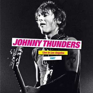 Johnny Thunders - Live In Los Angeles 1987 (Vinyl) - 1 of 1