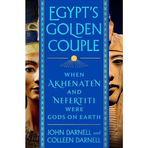 Egypt's Golden Couple - By John Darnell & Colleen Darnell