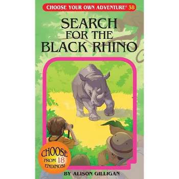 Search for the Black Rhino - (Choose Your Own Adventure) by  Alison Gilligan (Paperback)