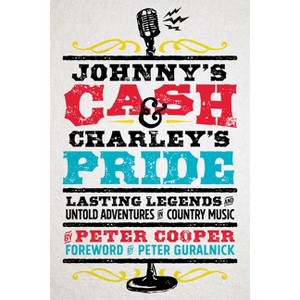 Johnny's Cash and Charley's Pride - by  Peter Cooper (Paperback) - 1 of 1