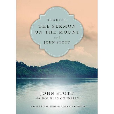 Reading the Sermon on the Mount with John Stott - (Reading the Bible with John Stott) Abridged (Paperback)