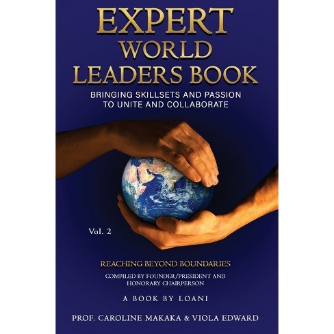 Expert World Leaders - By Prof Caroline Makaka & Viola Edward ...