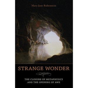 Strange Wonder - (Insurrections: Critical Studies in Religion, Politics, and C) by  Mary-Jane Rubenstein (Paperback) - 1 of 1