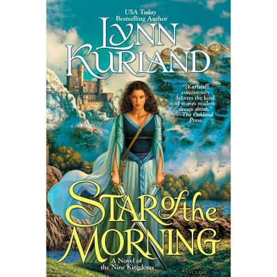 Star Of The Morning - (novel Of The Nine Kingdoms) By Lynn Kurland ...