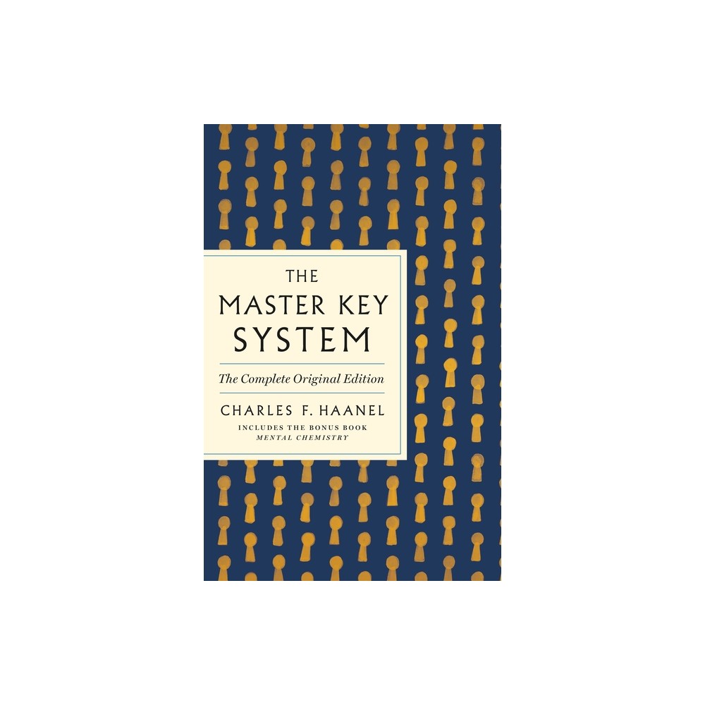 ISBN 9781250874481 product image for The Master Key System: The Complete Original Edition - (GPS Guides to Life) by C | upcitemdb.com