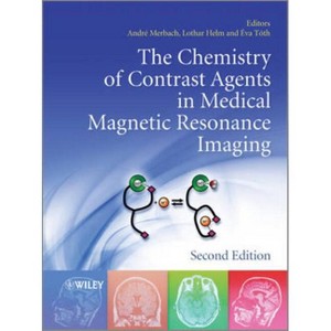 The Chemistry of Contrast Agents in Medical Magnetic Resonance Imaging - 2nd Edition by  Andre S Merbach (Hardcover) - 1 of 1