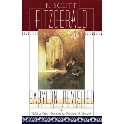 Babylon Revisited - by  F Scott Fitzgerald (Paperback)