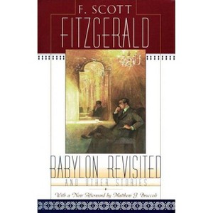 Babylon Revisited - by  F Scott Fitzgerald (Paperback) - 1 of 1