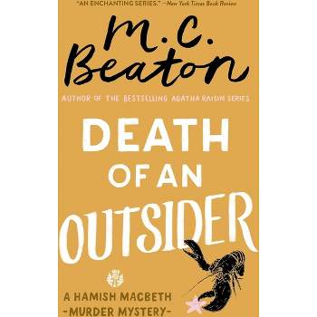 Death of an Outsider - (Hamish Macbeth Mystery) by  M C Beaton (Paperback)