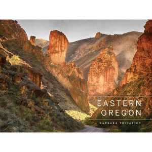 Eastern Oregon - by  Barbara Tricarico (Hardcover) - 1 of 1