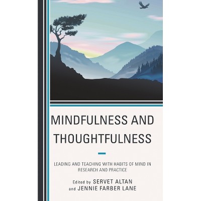 Mindfulness and Thoughtfulness - by  Servet Altan & Jennie Farber Lane (Paperback)