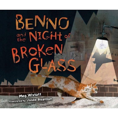 Benno and the Night of Broken Glass - by  Meg Wiviott (Paperback)