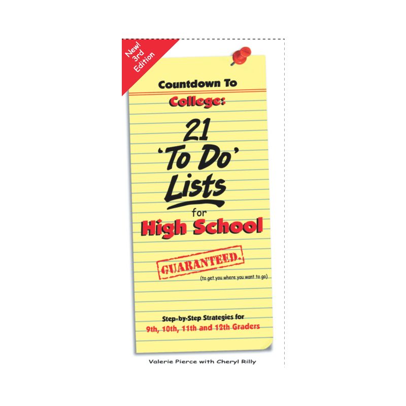 Countdown to College: 21 'to Do' Lists for High School - 4th Edition by  Valerie Pierce & Cheryl Rilly (Paperback), 1 of 2