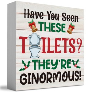 Funny Merry Christmas Gift Wood Box Sign, Have You Seen These Toilets They're Ginormous Farmhouse - 1 of 3