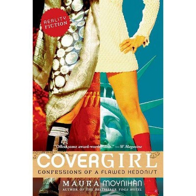 Covergirl - by  Maura Moynihan (Paperback)