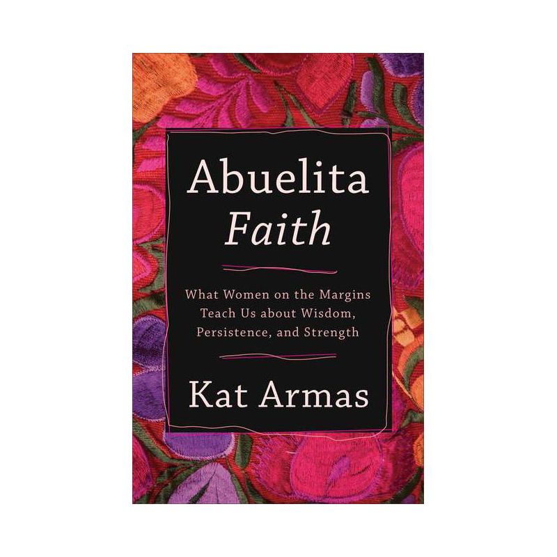 Abuelita Faith - by Kat Armas, 1 of 2