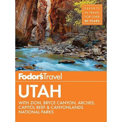  Fodor's Utah - (Travel Guide) 6th Edition by  Fodor's Travel Guides (Paperback) 