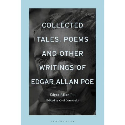 Collected Tales, Poems, and Other Writings of Edgar Allan Poe - Annotated (Hardcover)