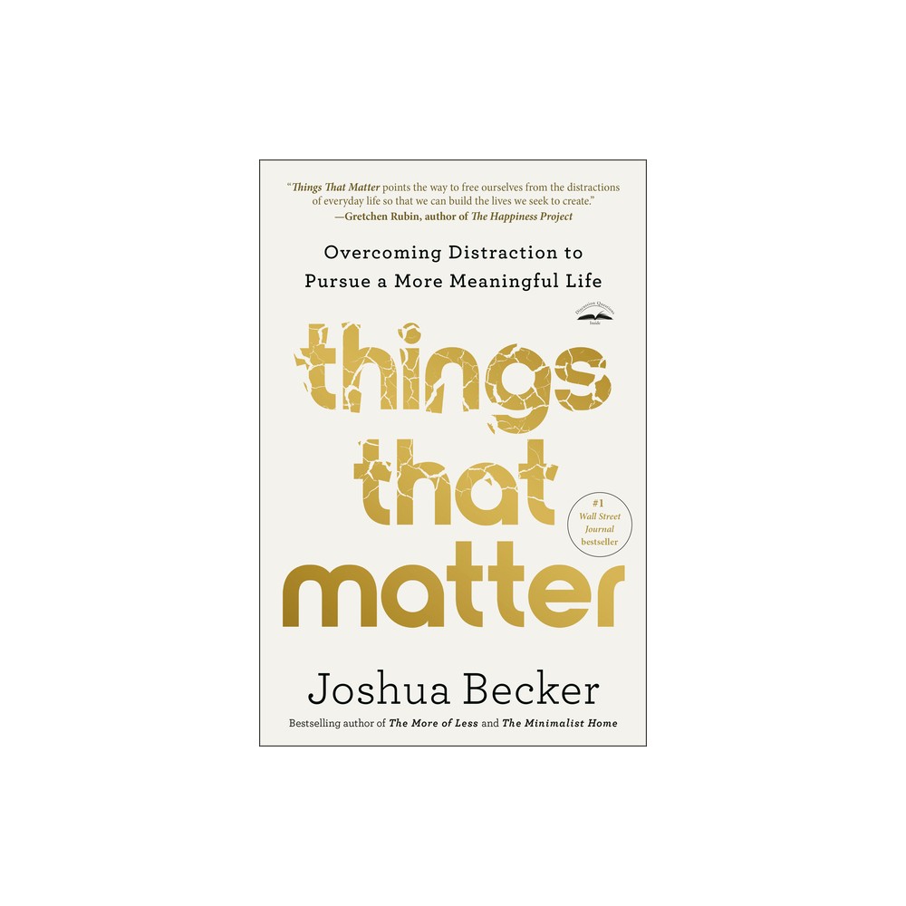 Things That Matter - by Joshua Becker (Paperback)