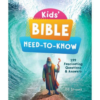 Kids' Bible Need-To-Know - by  Ed Strauss (Paperback)