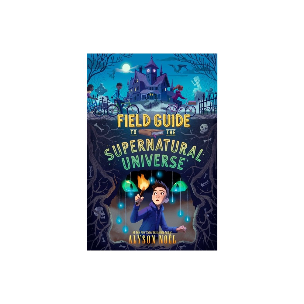 Field Guide to the Supernatural Universe