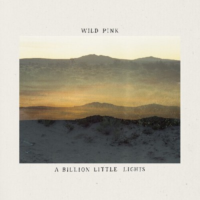 Wild Pink - A Billion Little Lights (CD)